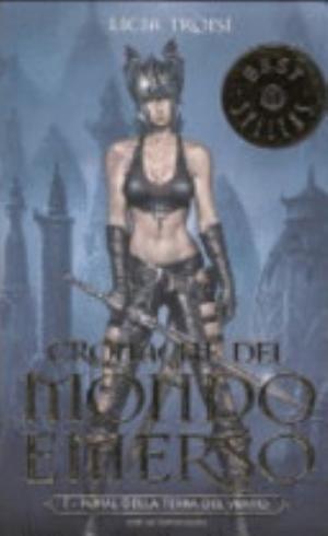 Nihal Della Terra Del Vento. Cronache Del Mondo Emerso - Licia Troisi