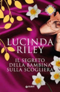 Il Segreto Della Bambina Sulla Scogliera - Lucinda Riley