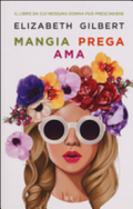 Mangia Prega Ama - Elizabeth Gilbert