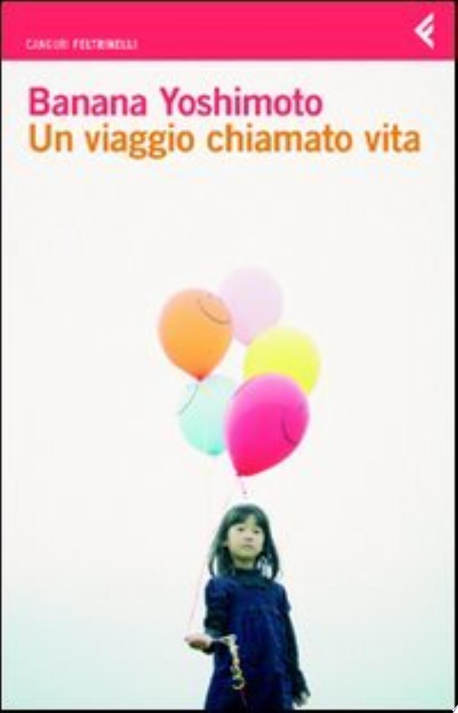 Un Viaggio Chiamato Vita - Banana Yoshimoto