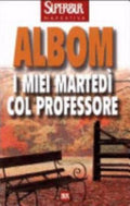I Miei Martedì Col Professore - Mitch Albom
