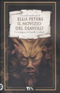 Il Novizio Del Diavolo. Le Indagini Di Fratello Cadfael - Ellis Peters