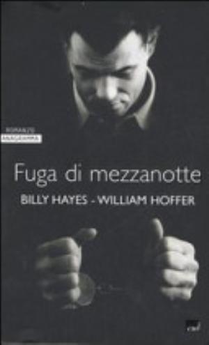 Fuga Di Mezzanotte - Billy Hayes, William Hoffer