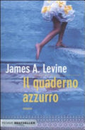 Il Quaderno Azzurro - James A. Levine