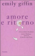 Amore E Ritorno - Emily Giffin