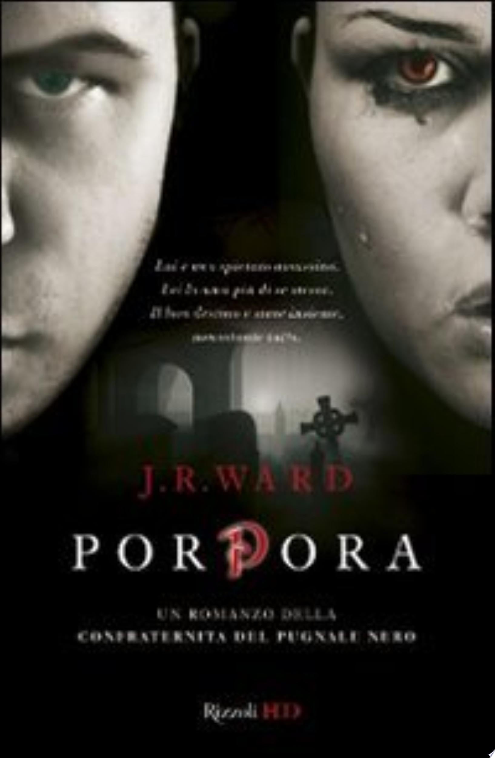 Porpora. La Confraternita Del Pugnale Nero - J. R. Ward