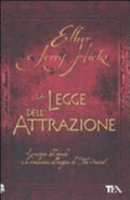 La Legge Dell'attrazione - Esther Hicks, Jerry Hicks