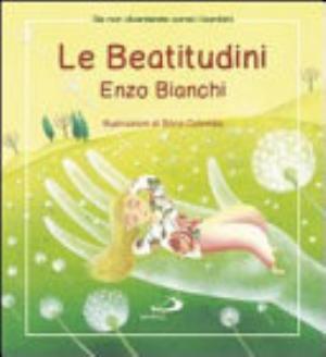 Le Beatitudini - Enzo Bianchi