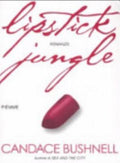 Lipstick Jungle - Candace Bushnell