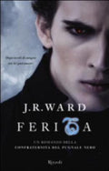 Ferita. La Confraternita Del Pugnale Nero - J. R. Ward
