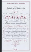 Il Piacere - Gabriele D'annunzio