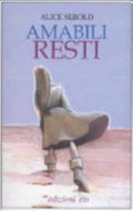 Amabili Resti - Alice Sebold