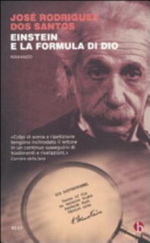 Einstein E La Formula Di Dio - José Rodrigues Dos Santos