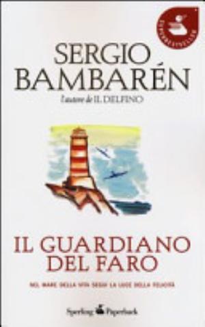 Il Guardiano Del Faro - Sergio Bambarén