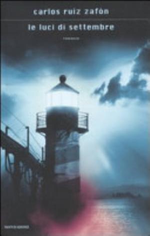Le Luci Di Settembre - Carlos Ruiz Zafón
