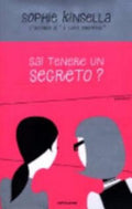 Sai Tenere Un Segreto? - Sophie Kinsella