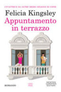 Appuntamento In Terrazzo - Felicia Kingsley