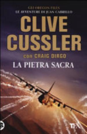 La Pietra Sacra - Clive Cussler, Craig Dirgo
