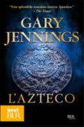 L'azteco - Gary Jennings