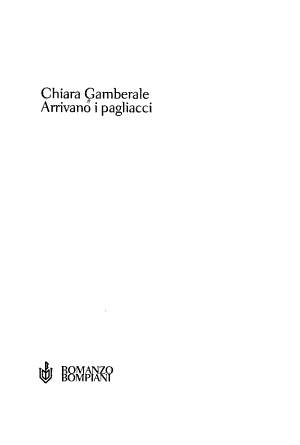 Arrivano I Pagliacci - Chiara Gamberale