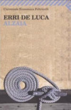 Alzaia - Erri De Luca