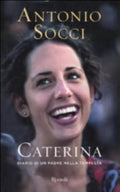 Caterina - Antonio Socci