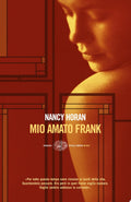 Mio Amato Frank - Nancy Horan