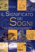 Il Significato Dei Sogni. Guida Pratica Con I Numeri Del Lotto - Susy Nelson
