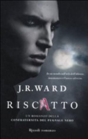 Riscatto - J. R. Ward
