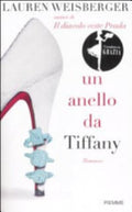 Un Anello Da Tiffany - Lauren Weisberger