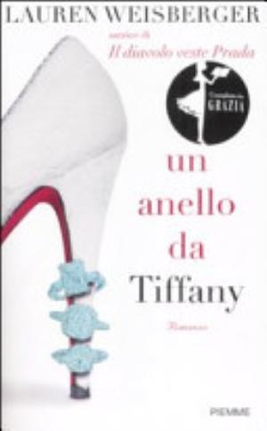 Un Anello Da Tiffany - Lauren Weisberger